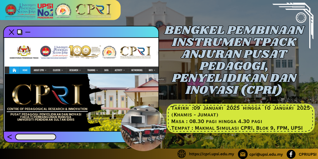 BENGKEL PEMBINAAN INSTRUMEN TPACK ANJURAN PUSAT PEDAGOGI, PENYELIDIKAN DAN INOVASI (CPRI)-min